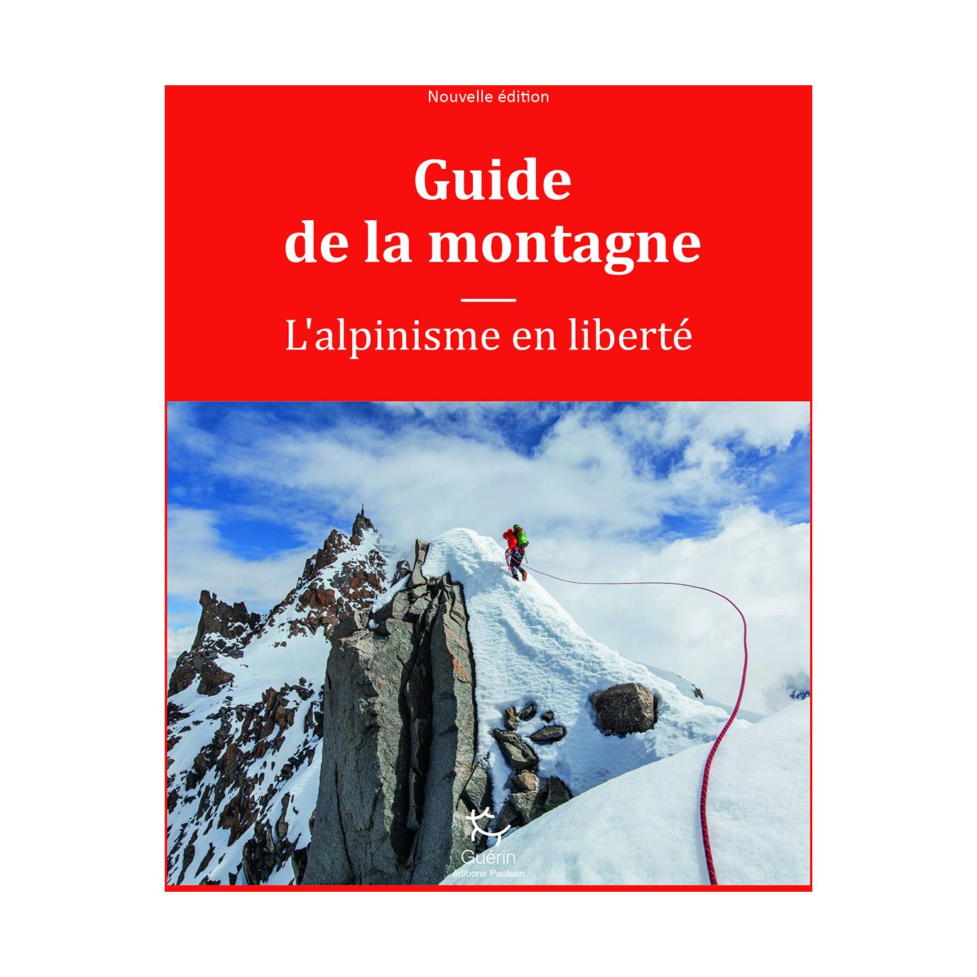 Interforum Guide De La Montagne - Alpinisme en liberté Blanc 