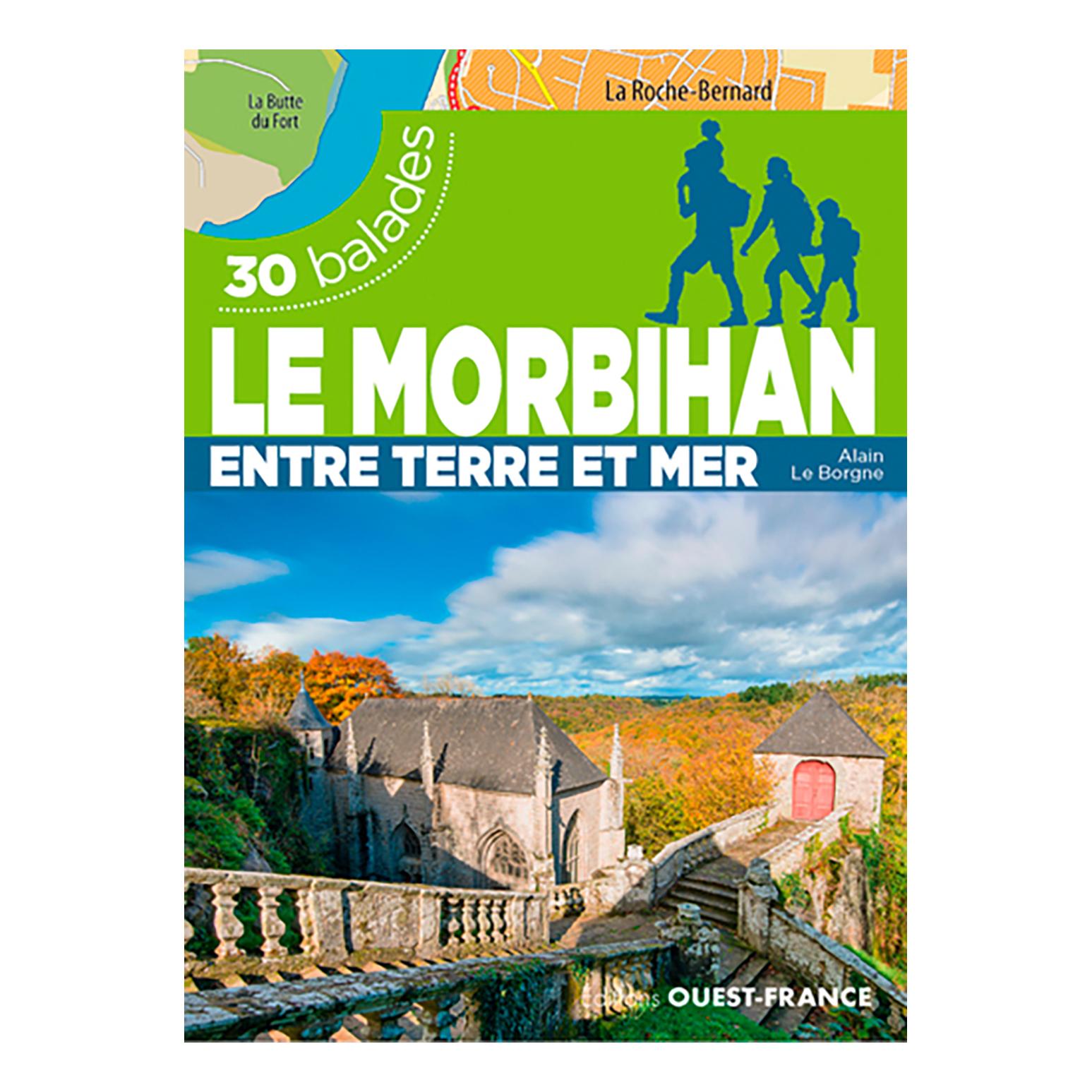 Cap Diffusion Le Morbihan - 30 Balades Entre Terre et Mer Vert 