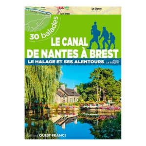 Cap Diffusion Le Canal de Nantes à Brest / Le Halage Et Alentours Vert