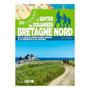 Cap Diffusion Le Sentier Des Douaniers Bretagne Nord - 30 Balades Verde